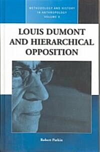 Louis Dumont and Hierarchical Opposition (Hardcover)