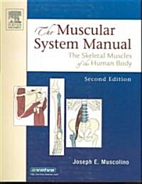 The Muscular System Manual and Kinesiology Enhanced Version Texts, Flashcard Sets + Coloring Book Package (Paperback, 2nd, CLR, FLC)