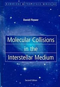 Molecular Collisions in the Interstellar Medium (Hardcover, 2 Revised edition)