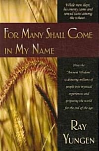 For Many Shall Come in My Name (Paperback, 2, Expanded)