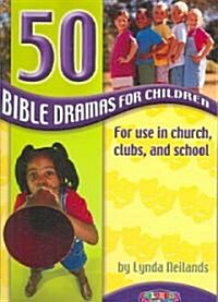 [중고] 50 Bible Dramas for Children (Paperback)