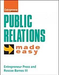 Public Relations Made Easy (Paperback, 1st)