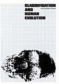 Classification and Human Evolution (Paperback)