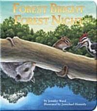 Forest Bright, Forest Night (Board Books)
