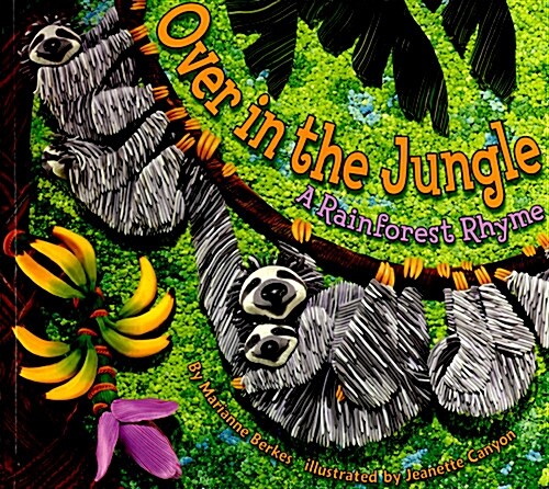 Over in the Jungle: A Rainforest Rhyme (Paperback)