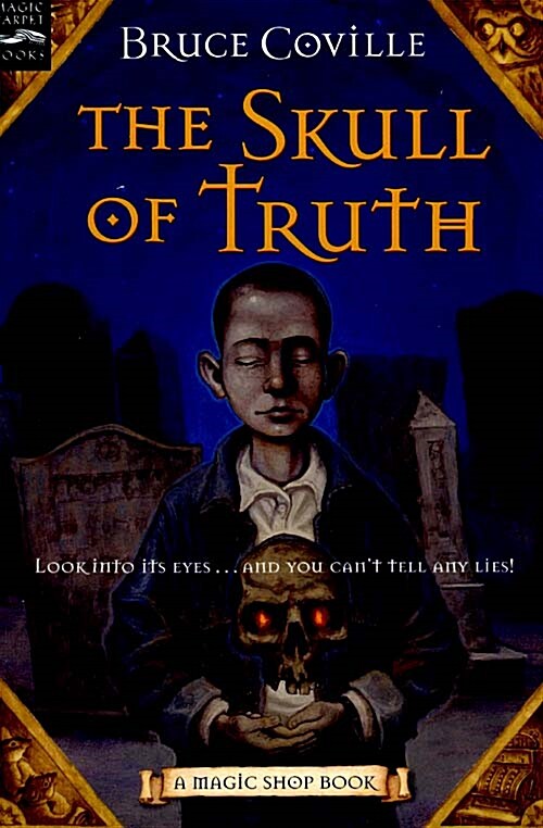 The Skull of Truth: A Magic Shop Book (Paperback)