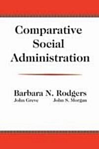 Comparative Social Administration (Paperback)