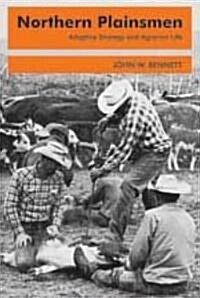 Northern Plainsmen: Adaptive Strategy and Agrarian Life (Paperback)