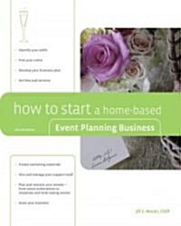 How to Start a Home-based Event Planning Business (Paperback, 2nd)