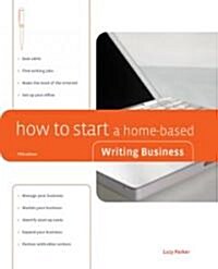 How to Start a Home-Based Writing Business (Paperback, 5)