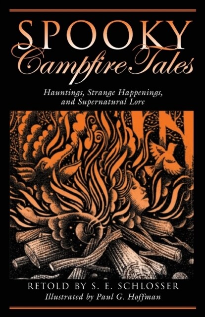 Spooky Campfire Tales: Hauntings, Strange Happenings, and Supernatural Lore (Paperback)