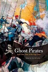 Ghost Pirates: And Other Tales of the High Seas (Paperback)