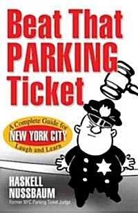 Beat That Parking Ticket (Paperback, 1st)