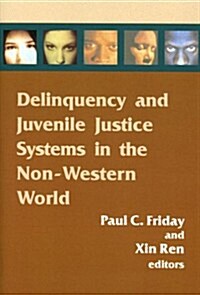 Delinquency and Juvenile Justice Systems in the Non-western World (Paperback)