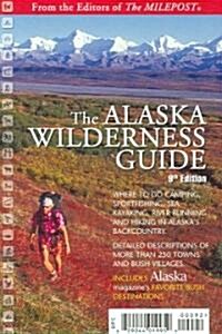 The Alaska Wilderness Guide (Paperback, 9)