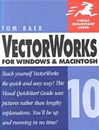 Vectorworks 10 for Windows and Macintosh: Visual QuickStart Guide (Paperback)
