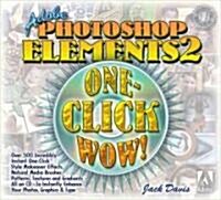 Adobe Photoshop Elements 2 One-Click Wow! [With CDROM] (Paperback)