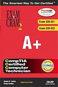 A+ Exam Cram 2 (Exam Cram 220-221, Exam Cram 220-222) [With CDROM] (Paperback)
