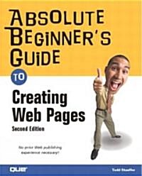 Absolute Beginners Guide to Creating Web Pages (Paperback, 2nd)