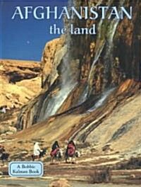 Afghanistan the Land (Paperback)