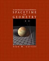Spacetime and Geometry: An Introduction to General Relativity (Hardcover)