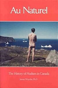 Au Naturel (Paperback)