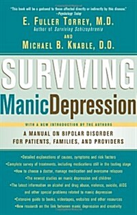 Surviving Manic Depression: A Manual on Bipolar Disorder for Patients, Families, and Providers (Paperback)