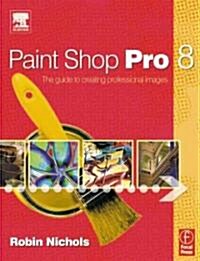 Paint Shop Pro 8 (Paperback, 8th)