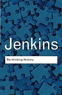 Rethinking History (Paperback, 3 ed)