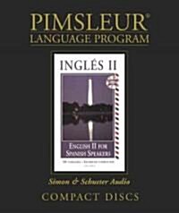 Pimsleur English for Spanish Speakers Level 2 CD: Learn to Speak and Understand English for Spanish with Pimsleur Language Programs (Audio CD, Lessons, Readi)