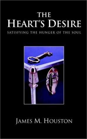 The Hearts Desire: Satisfying the Hunger of the Soul (Paperback)