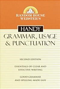 Random House Websters Handy Grammar, Usage, and Punctuation, Second Edition (Mass Market Paperback, 2)