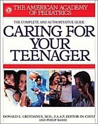 American Academy of Pediatrics Caring for Your Teenager (Paperback)