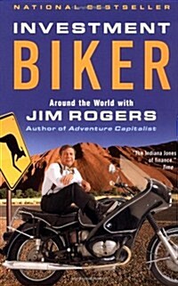 Investment Biker: Around the World with Jim Rogers (Paperback)