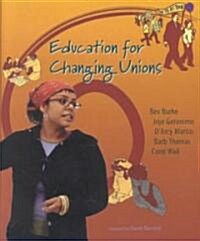 Education for Changing Unions (Paperback)