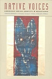 Native Voices: American Indian Identity and Resistance (Paperback)