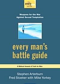 Every Mans Battle Guide (Paperback, 1st)