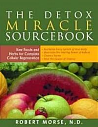The Detox Miracle Sourcebook (Paperback)