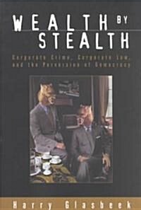 Wealth by Stealth (Paperback)