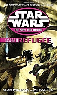 Refugee: Star Wars Legends: Force Heretic, Book II (Mass Market Paperback)