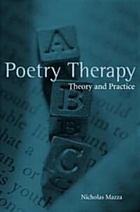 Poetry Therapy : Theory and Practice (Paperback)