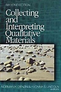 Collecting and Interpreting Qualitative Materials (Paperback, 2nd)