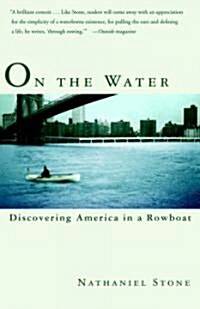 On the Water: Discovering America in a Rowboat (Paperback)
