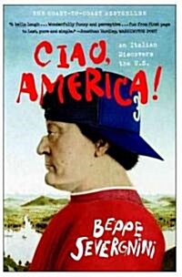 Ciao, America!: An Italian Discovers the U.S. (Paperback)
