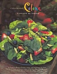 Colorado Colore: A Palate of Tastes (Hardcover)