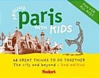 Fodors Around Paris With Kids (Paperback, 2nd)