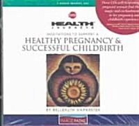 Meditations to Support a Healthy Pregnancy & Successful Childbirth (Audio CD)