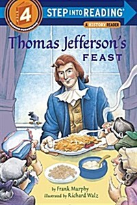 Step Into Reading 4 : Thomas Jeffersons Feast (Paperback)