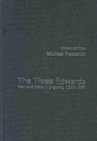 The Three Edwards : War and State in England 1272–1377 (Hardcover, 2 ed)