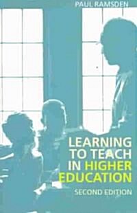 Learning to Teach in Higher Education (Paperback, 2 ed)